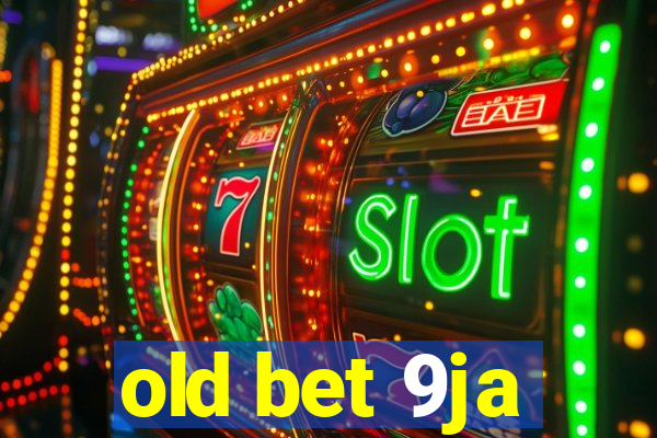 old bet 9ja